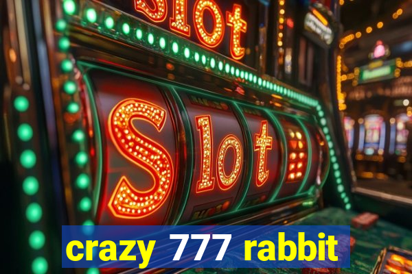 crazy 777 rabbit