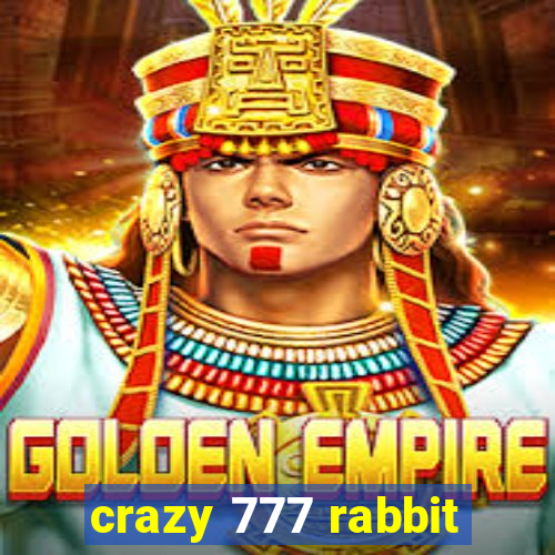 crazy 777 rabbit