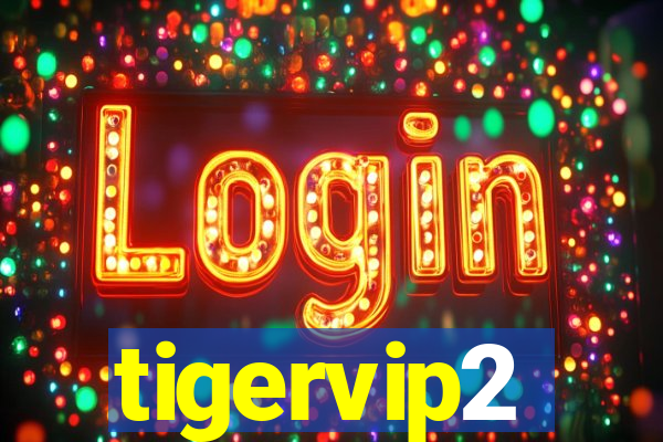 tigervip2