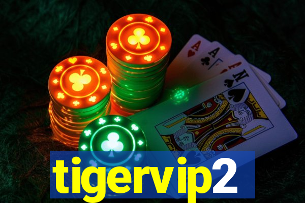 tigervip2