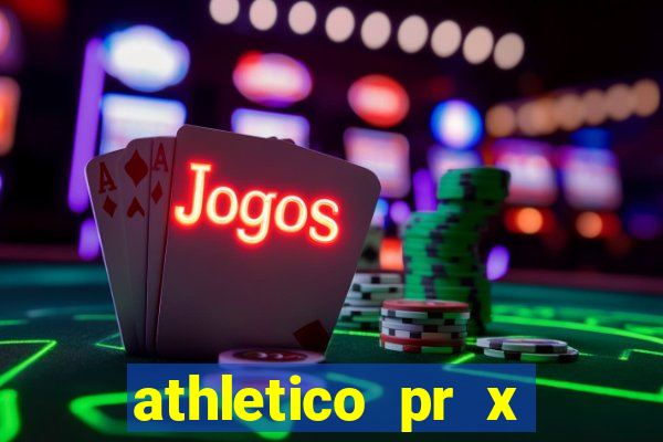 athletico pr x bahia ao vivo