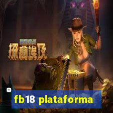 fb18 plataforma