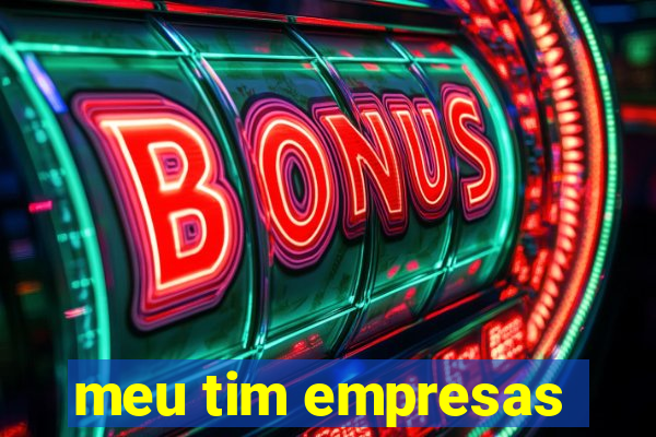 meu tim empresas