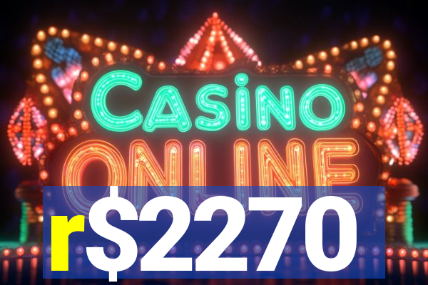r$2270