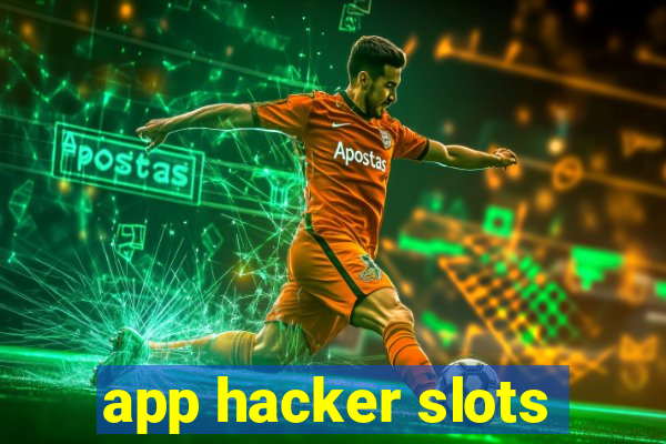 app hacker slots