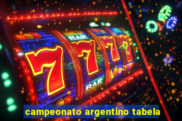 campeonato argentino tabela