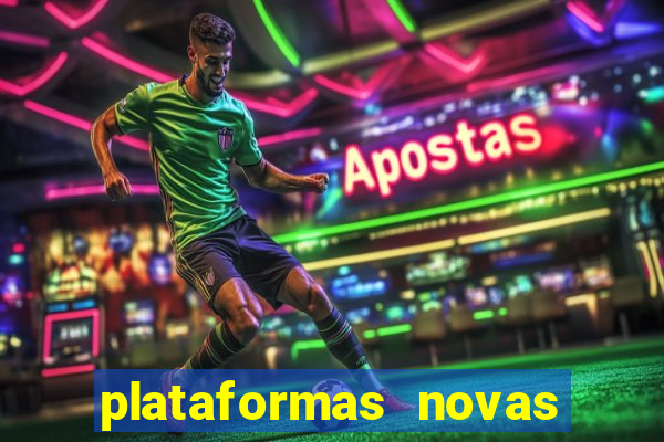 plataformas novas de apostas