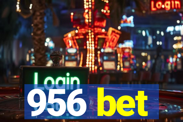 956 bet