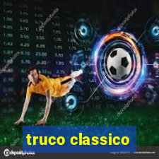 truco classico