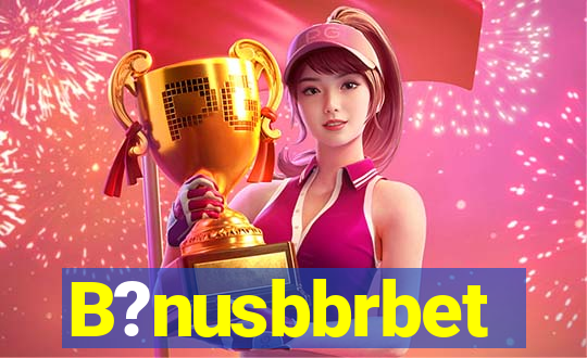 B?nusbbrbet