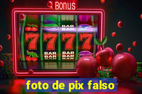 foto de pix falso