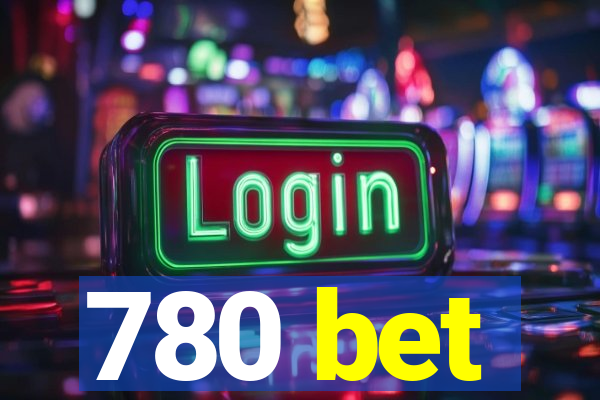780 bet