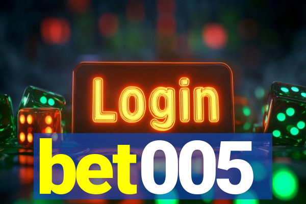 bet005