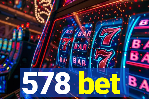 578 bet