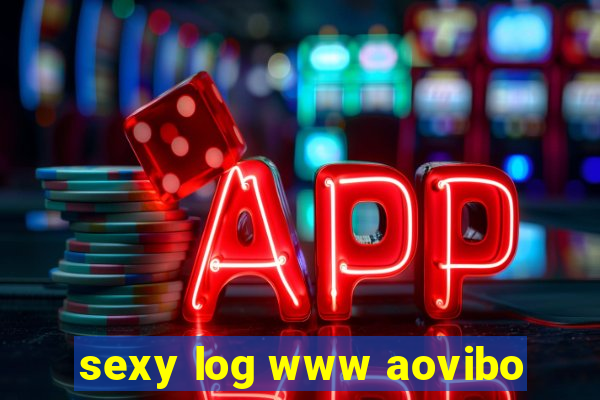 sexy log www aovibo