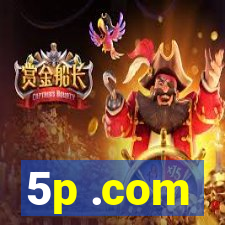 5p .com