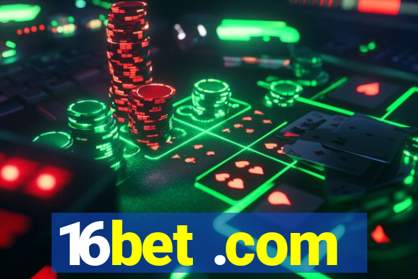 16bet .com