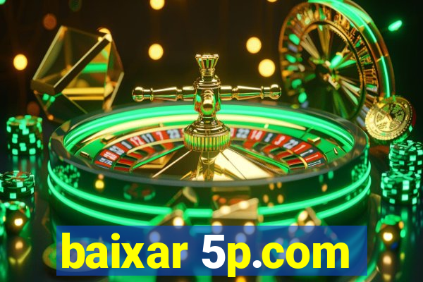 baixar 5p.com