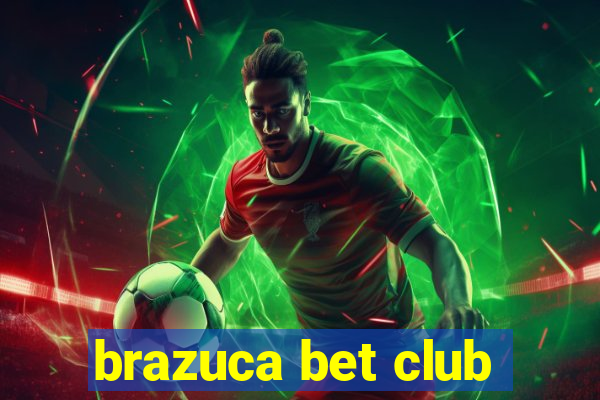 brazuca bet club