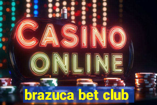 brazuca bet club