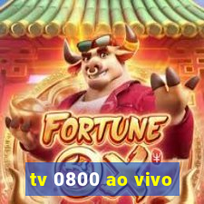 tv 0800 ao vivo