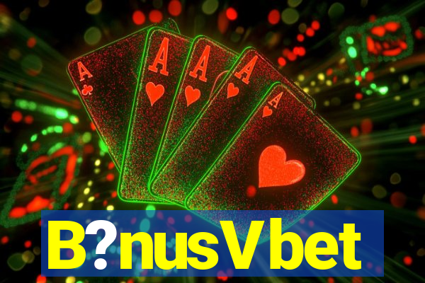 B?nusVbet