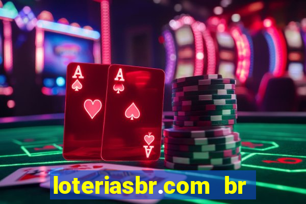 loteriasbr.com br site oficial