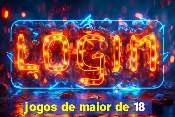 jogos de maior de 18