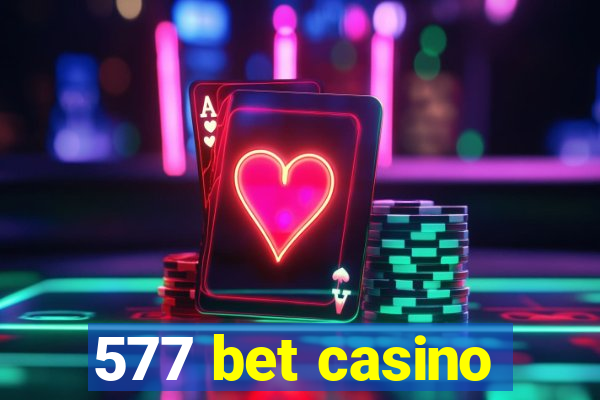 577 bet casino