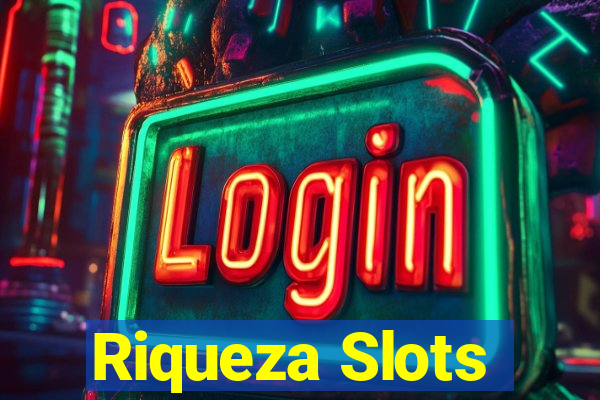 Riqueza Slots