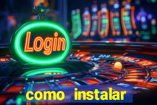 como instalar brazuca play