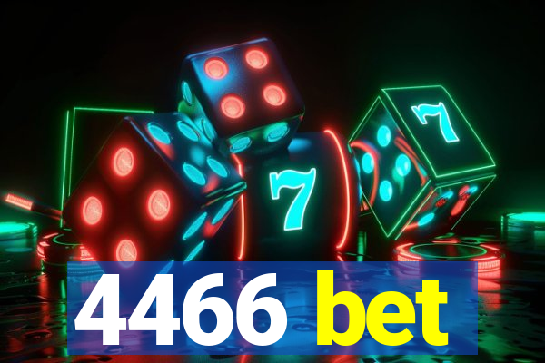 4466 bet