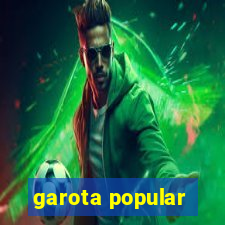 garota popular