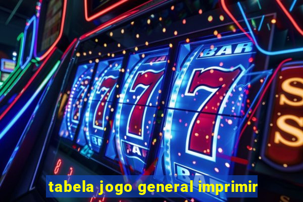 tabela jogo general imprimir