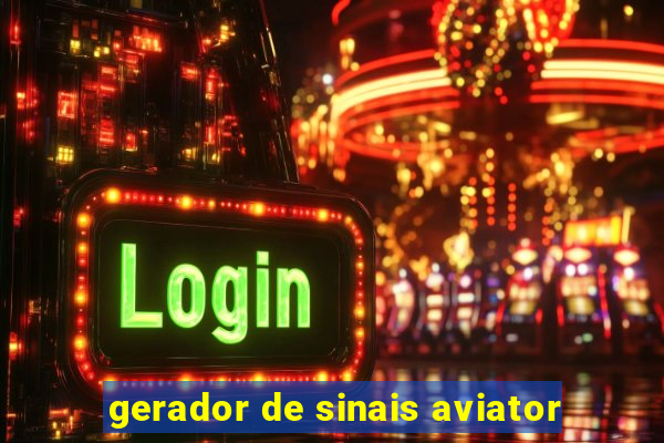 gerador de sinais aviator