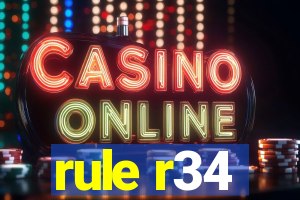rule r34
