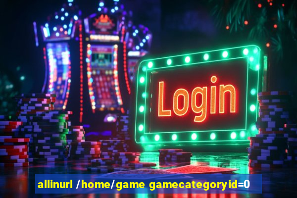 allinurl /home/game gamecategoryid=0