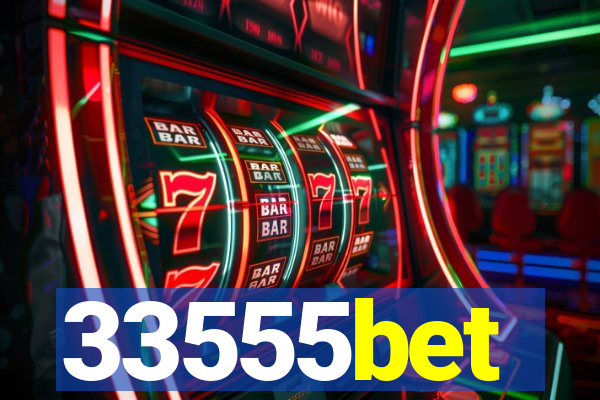 33555bet