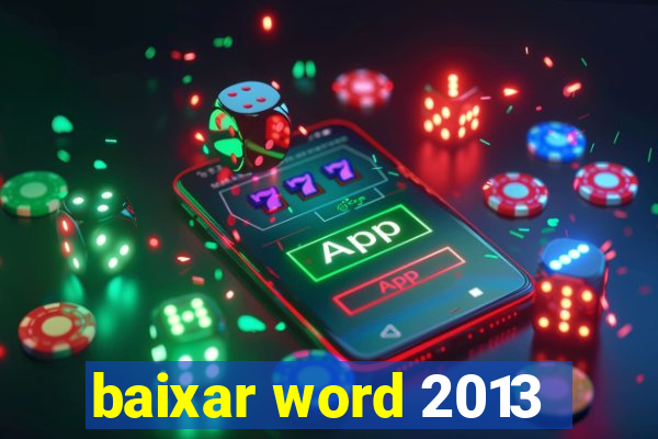 baixar word 2013