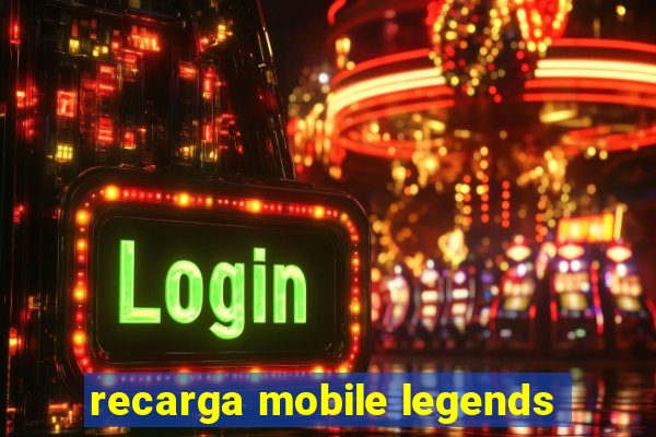 recarga mobile legends