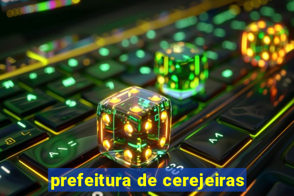 prefeitura de cerejeiras