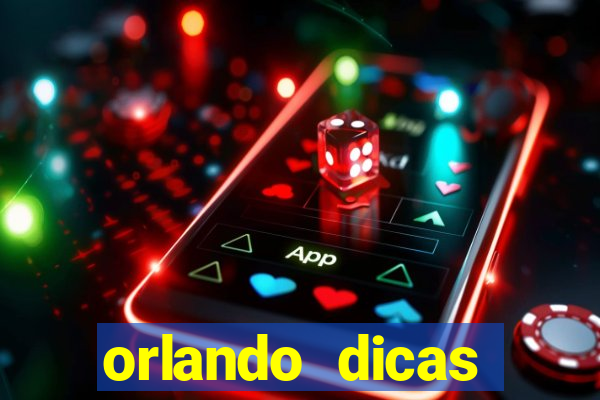 orlando dicas reclame aqui