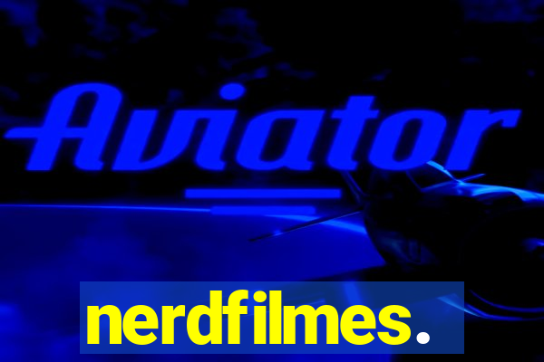 nerdfilmes.