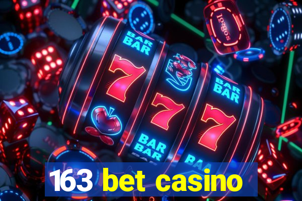 163 bet casino