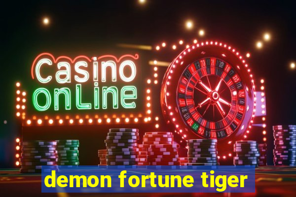 demon fortune tiger