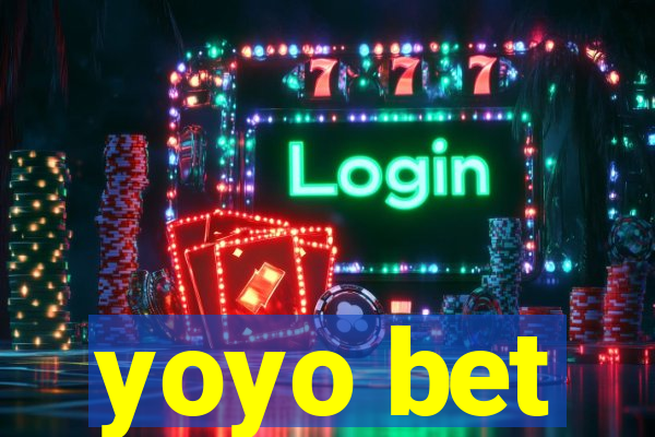yoyo bet