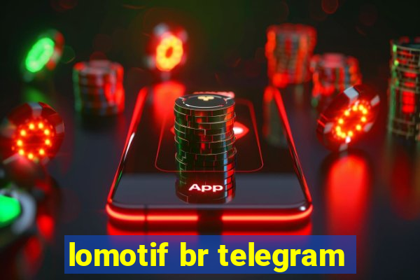 lomotif br telegram