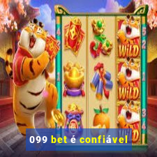 099 bet é confiável