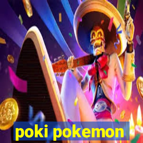 poki pokemon