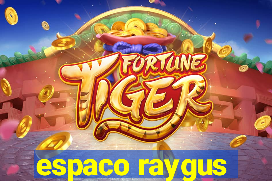 espaco raygus